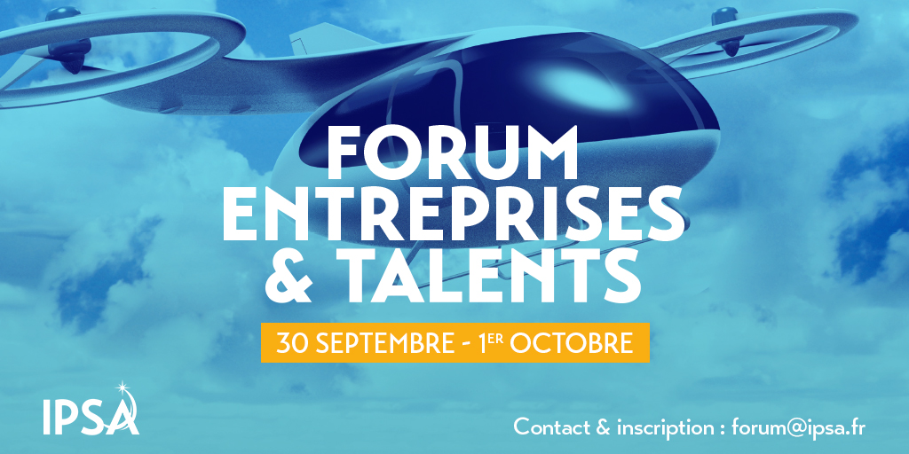 Forum Entreprises & Talents de l'IPSA 